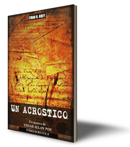 acrostic.edgar.allan.poe.ithan.h.grey.oblivious.poems.series.serie.vol.1.I.booking
