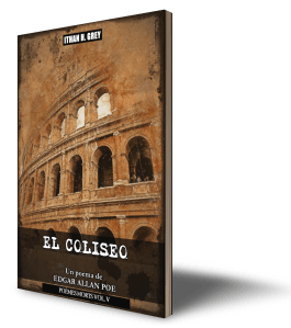 coliseum.edgar.allan.poe.ithan.h.grey.oblivious.poems.series.serie.vol.1.I.booking