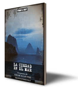 the.city.in.the.sea.edgar.allan.poe.ithan.h.grey.oblivious.poems.series.serie.vol.1.I.booking
