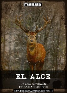 the.elk.el.alce.edgar.allan.poe.ithan.h.grey.histoires.extraordinaires.vol.4.iv